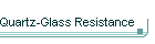 Quartz-Glass Resistance