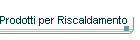 Prodotti per Riscaldamento