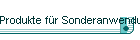 Produkte f�r Sonderanwendungen